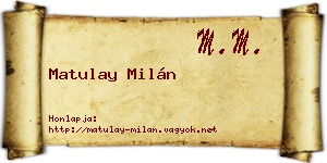 Matulay Milán névjegykártya